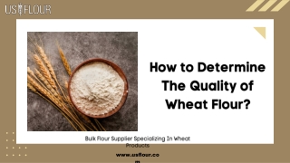 How to Determine The Quality of Wheat Flour