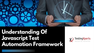 Understanding Of Javascript Test Automation Framework