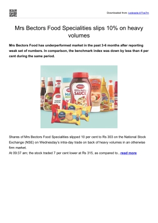 Mrs Bectors Food Specialities slips 10% on heavy volumes