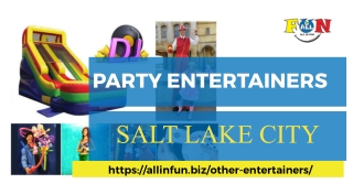 Party entertainers Salt Lake City.