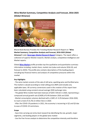 Wine Market Summary, Competitive Analysis and Forecast, 2016-2025