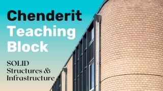 Chenderit Teaching Block - SOLID Structures & Infrastructure