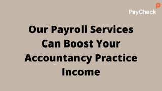 Our Payroll Services Can Boost Your Accountancy Practice  Income