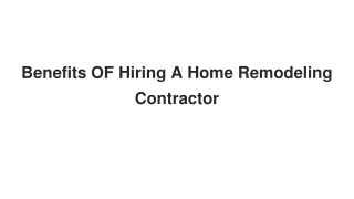 Benefits OF Hiring A Home Remodeling Contractor