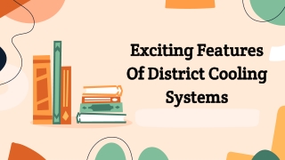 Exciting Features Of District Cooling Systems