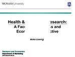 Health Wellbeing Research: A Faculty of Business and Economics perspective