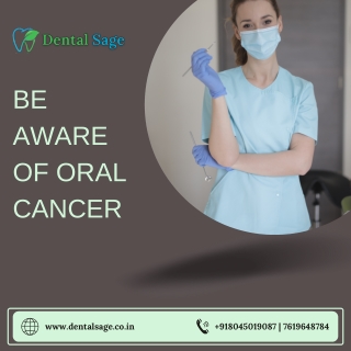 Be aware of oral cancer | Best Dental Clinic in Yelahanka | Dental Sage