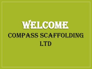 Best scaffolding erector in Welling