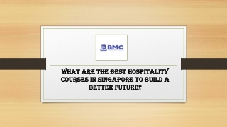 What are the best Hospitality Courses in Singapore to build a better future