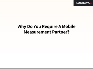Why Do You Require A Mobile Measurement Partner?