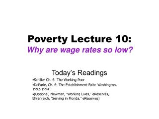 Poverty Lecture 10: Why are wage rates so low?