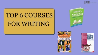 TOP 6 COURSES FOR WRITING