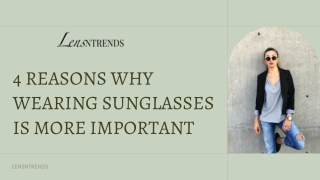 4 Reasons Why Wearing Sunglasses Is More Important