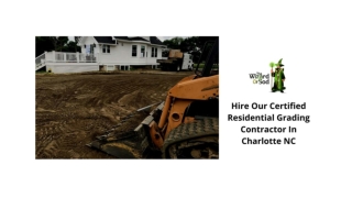 Hire Our Certified Residential Grading Contractor In Charlotte NC