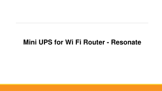 Mini UPS for Wi Fi Router - Resonate