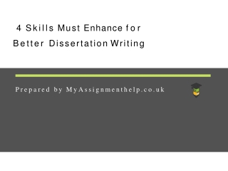 4 Skills Must Enhance for Better Dissertation Writing