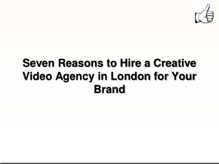 Seven Reasons to Hire a Creative Video Agency in London for Your Brand