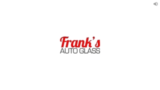 Choosing Windshield Replacement in Chicago at Frank's Auto Glass