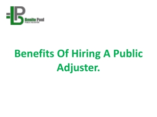 Benefits Of Hiring A Public Adjuster