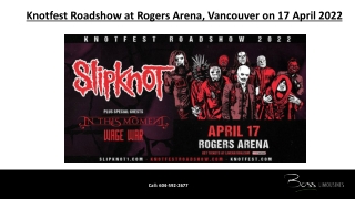 Knotfest Roadshow at Rogers Arena, Vancouver on 17 April 2022