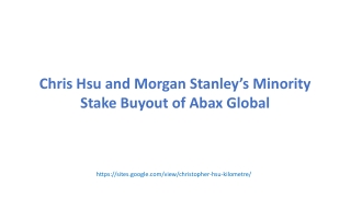 Chris Hsu and Morgan Stanley’s Minority Stake Buyout of Abax Global