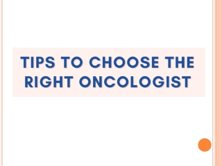 Tips to Choose the Right Oncologist