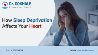 How Sleep Deprivation Affects Your Heart | Dr Gokhale