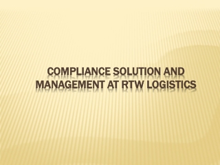 Compliance Solution and management at RTW Logistics
