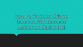 How To Find Lost Driving Licence With Licence Assistance Online Ltd.