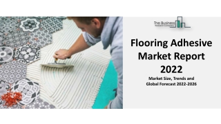 Global Flooring Adhesive Market Highlights and Forecasts to 2031