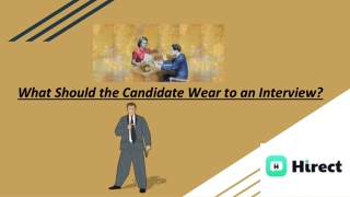 What Should the Candidate Wear to an Interview_