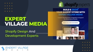 Expert Village Media - Shopify Design And Development Experts