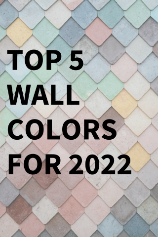 top 5 wall colors for 2022