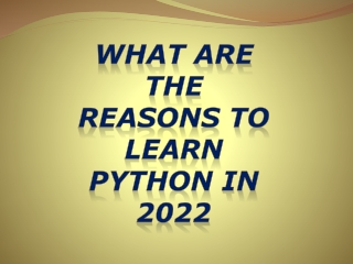 what are thr reasons to learn python in 2022