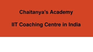 IIT Coaching Centre - Chaitanya's Academy