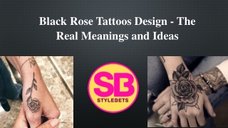 What does a black rose tattoo on a guy mean?