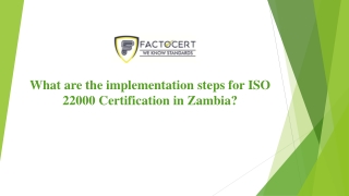 What are the implementation steps for ISO 22000 Certification in Zambia