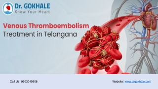 Venous Thromboembolism Treatment in Telangana | Dr Gokhale