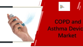 COPD and Asthma Devices Market Size PPT