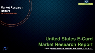 United States E-Card Market 2022 Disclosing Latest Trends and Advancement
