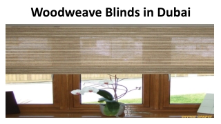 Woodweave Blinds in Dubai