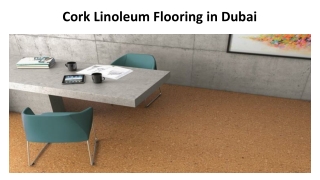 Cork Linoleum Flooring in Dubai