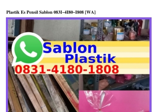 Plastik Es Pensil Sablon Ö8ᣮ1-Կ18Ö-18Ö8[WA]