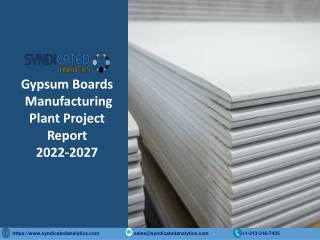 Gypsum Boards Manufacturing Plant Project Report 2022: Manufacturing Process, Pl