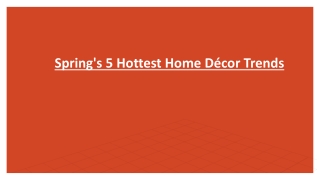 Spring's 5 Hottest Home Décor Trends-converted