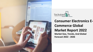 Consumer Electronics E-Commerce Market Growth, Demand Factors And Analysis 2031
