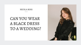 Can You Wear a Black Dress to a Wedding?