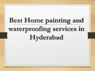 Best Home painting and waterproofing services in Hyderabad