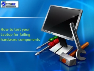 How to test your Laptop for failing hardware components