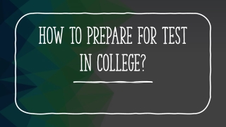 How to Prepare for Test in College